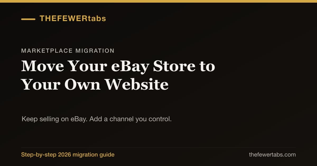 How to Move Your eBay Store to Your Own Website in 2026