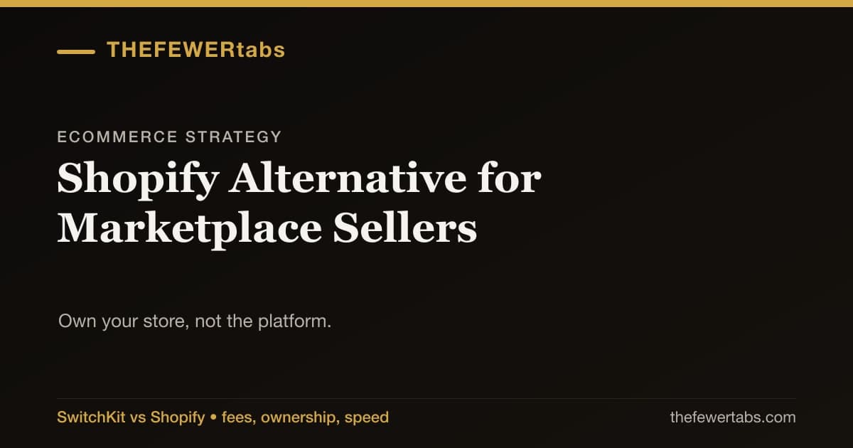 Shopify Alternative for Marketplace Sellers: Own Your Store, Not the Platform